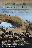 Marking the Sparrow's Fall: Wallace Stegner's American West (A John Macrae Book)