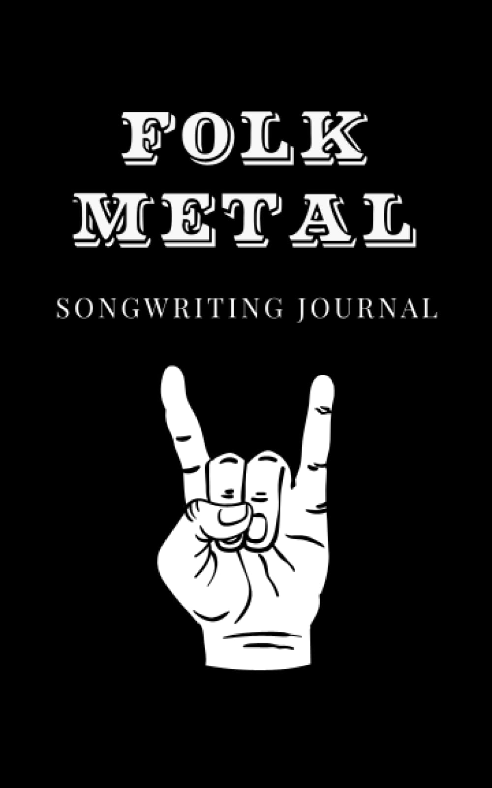Folk Metal Songwriting Journal: Lined Notebook for Music Song Lyrics & Ideas