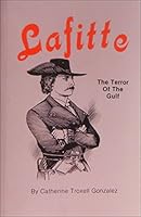 Lafitte: The Terror of the Gulf (Stories for Young Americans Series) 1940130751 Book Cover