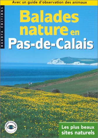 Balades nature en Pas-de-Calais : Les plus beaux sites naturels