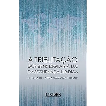 Capa do livro A tributação dos bens digitais à luz da segurança jurídica