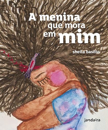 A menina que mora em mim: