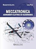 Meccatronica: Azionamenti elettrici ed oleodinamici