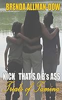 Kick That SOB Ass!!! Trials Of Tamina 0975567624 Book Cover