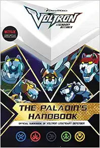 The Paladin's Handbook: Official Guidebook of Voltron Legendary Defender book cover