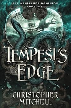 Tempest's Edge: The Magelands Dominion Book 6 - Book #6 of the Magelands Dominion