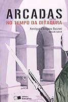 Arcadas No Tempo Da Ditadura 8502058649 Book Cover