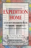 Expedition Home - Journey to Safety From Pandemic Influenza The Use of Preventive Quarantine 0977483185 Book Cover