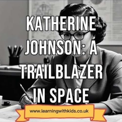 Breaking Boundaries: Katherine Johnson's Legacy