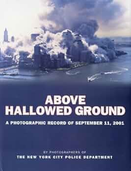 ABOVE HALLOWED GROUND（2001.9.11写真集） ABOVE HALLOWED GROUND（2001.9.11写真集） Above Hallowed