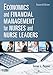 Economics and Financial Management for Nurses and Nurse Leaders: Second Edition