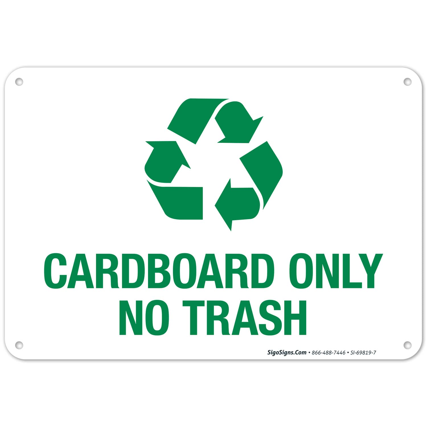 Cardboard Only No Trash Sign, 10x7 Inches, Rust Free .040 Aluminum, Fade Resistant, Made in USA