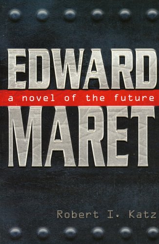 Cover of Edward Maret: A Novel of the Future