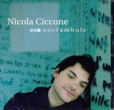 CICCONE;NICOLA - NOCTAMBULE [Audio CD] CICCONE;NICOLA
