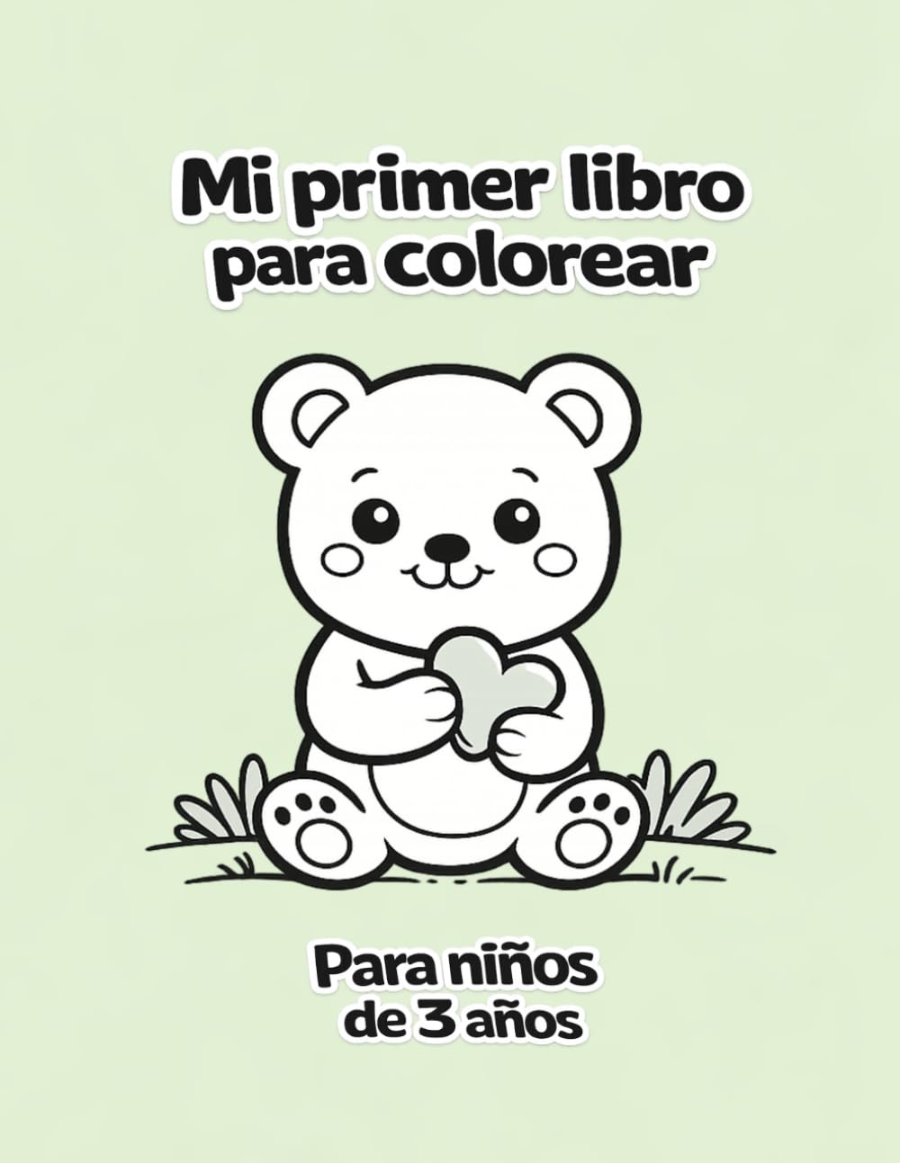 Mi primer libro para colorear: Para niños de 3 años | Páginas para colorear grandes y sencillas | Libro para colorear fácil y divertido con animales adorables, objetos cotidianos y formas simples