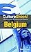 Culture Shock! Belgium: A Survival Guide to Customs and Etiquette