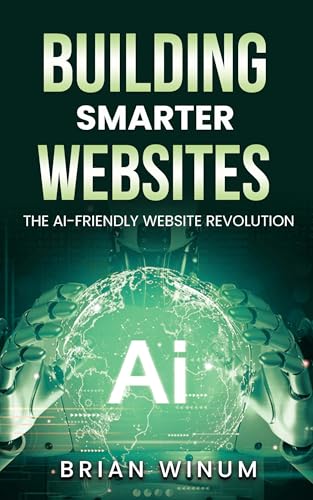 Building Smarter Websites: The Ai-Friendly Website Revolution