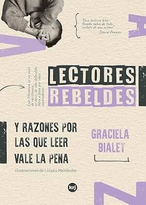 Lectores rebeldes y razones por las que leer vale la pena