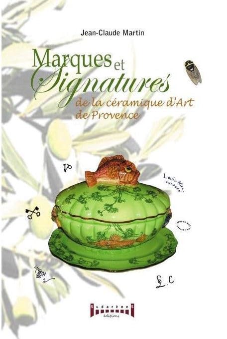 Marques et signatures de la céramique d'art de Provence de Jean-Claude Martin.