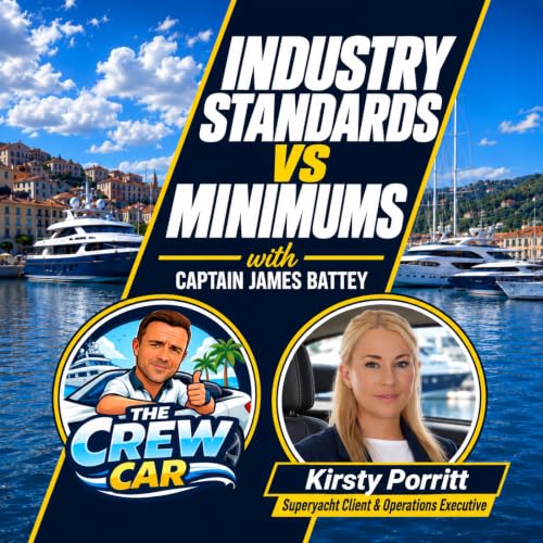 Yacht Crew Standards: Compliance vs Reality | Kirsty Porritt | The Crew Car