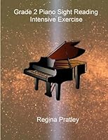 Grade 2 Piano Sight Reading Intensive Exercise 1979954615 Book Cover
