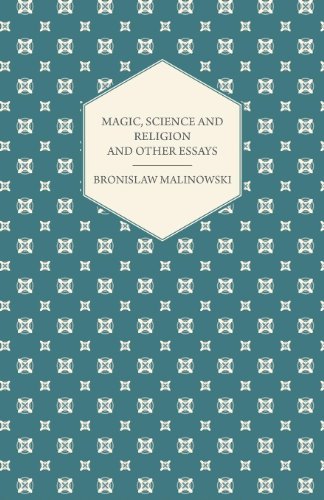 Magic, Science and Religion and Other Essays
