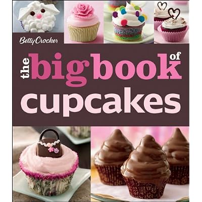 The Betty Crocker The Big Book Of Cupcakes