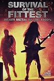 Survival of the Fittest: Heavy Metal in the 1990's