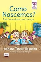 Como Nascemos? Parto Humanizados para crianças 8541606317 Book Cover