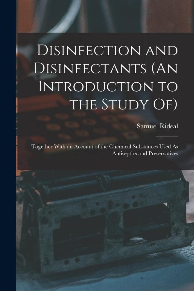 Buy Disinfection and Disinfectants (An Introduction to the Study Of