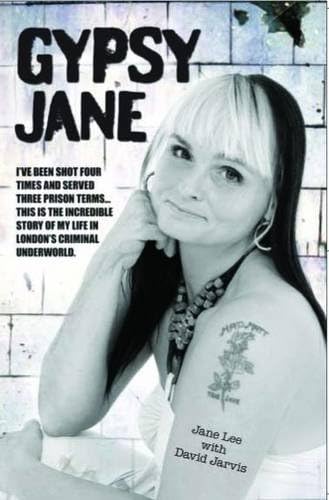 Gypsy Jane: The Life as the Most Dangerous Woman in the Criminal Underworld