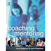 Techniques for Coaching and Mentoring