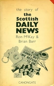 The Story of the Scottish Daily News