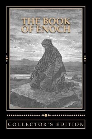 The Book of Enoch [The Collector's Edition]: The Collector's Edition of the Book of the Prophet Enoch by R. H. Charles (2015-02-02)
