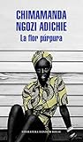 La flor purpura / Purple Hibiscus: A Novel (Literatura Random House) (Spanish Edition)