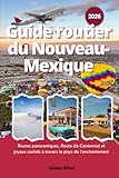 Guide routier du Nouveau-Mexique 2026: Routes panoramiques, Route 66...