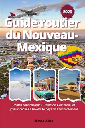 Guide routier du Nouveau-Mexique 2026: Routes panoramiques, Route 66 ...