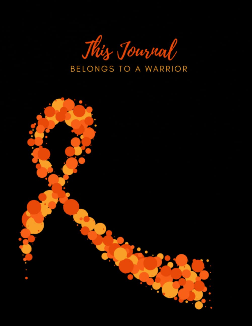 MS Warrior Daily Journal | MS Gift | MS Awareness | Multiple Sclerosis Journal | 8.5x11 | 100 Pages: This Journal Belongs to a Warrior MS Journal