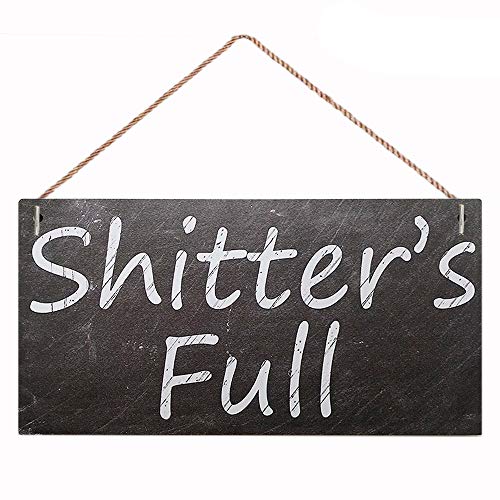 Shitters Full Wood Sign Home Decor Plaque Hanging Wall Art Decorative Funny Sign Garden Sign 12x6inch (XXQ127)