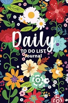 Paperback Daily TO DO list Journal: Custom Floral Design, Manage Personal & Business Tasks, Prioritization Book
