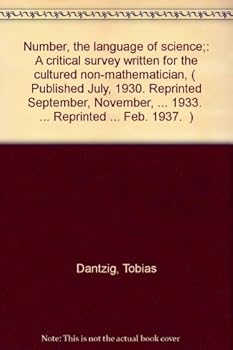 Number, the language of science;: A critical survey written for the cultured non-mathematician,