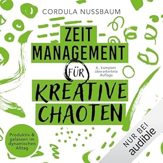 Zeitmanagement f&uuml;r kreative Chaoten cover art