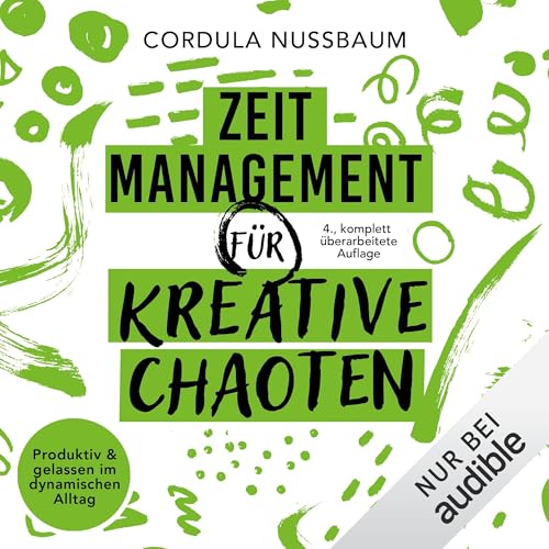 Zeitmanagement f&uuml;r kreative Chaoten cover art