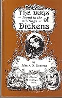 The Dogs Found in the Writings of Dickens 087714141X Book Cover