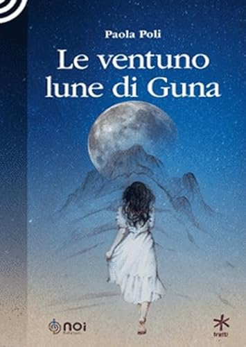 Le Ventuno Lune Di Guna