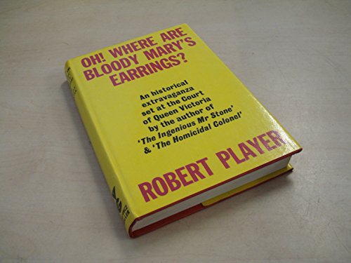 Oh! where are Bloody Mary's earrings?: A myster... 0575014296 Book Cover