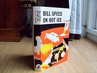 Bill Speed on Hot Ice (Kingfisher) B0000CLQBI Book Cover