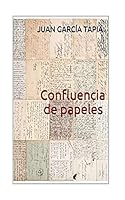 Confluencia de papeles 1519152345 Book Cover