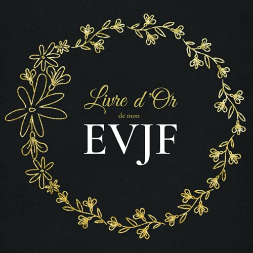 Livre d'Or de mon EVJF: idée de cadeau original pour l'enterrement de vie de jeune fille | carnet p Livre d'Or de mon EVJF: idée de cadeau original pour l'enterrement de vie de jeune fille | carnet p