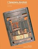 A Typographic Workbook: A Primer to History, Techniques, and Artistry
